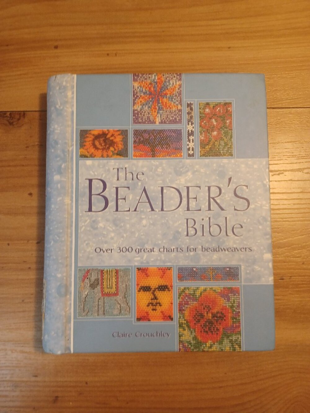 The  Beader's Bible: Over 300 Great Chart For Beadweavers